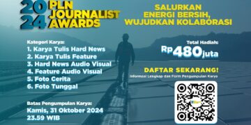 Berhadiah Total Rp480 Juta, Waktu Pendaftaran PLN Journalist Award 2024 Masih Sepekan Lagi